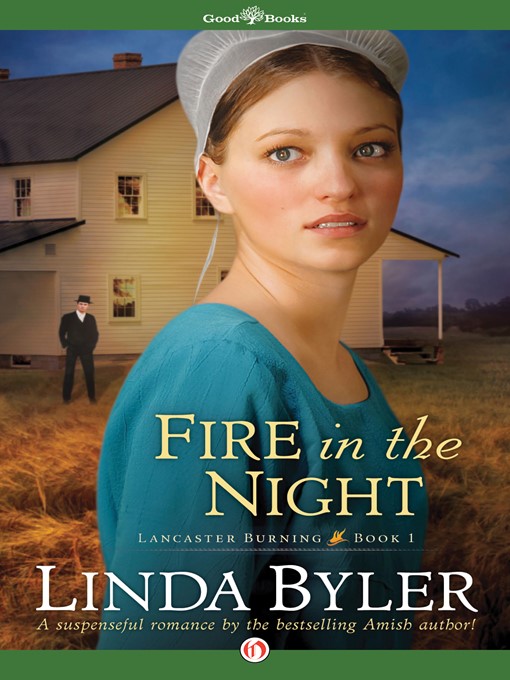 Title details for Fire in the Night by Linda Byler - Available